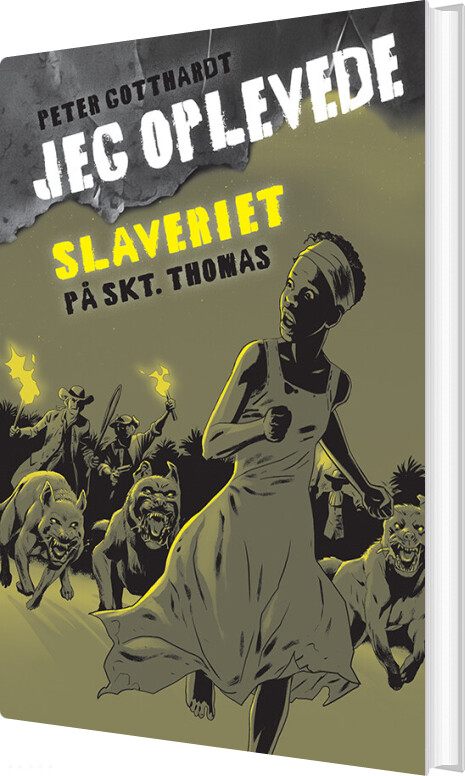 Billede af Jeg Oplevede: Slaveriet På Skt. Thomas - Peter Gotthardt - Bog hos Gucca.dk