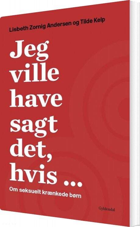 Billede af Jeg Ville Have Sagt Det, Hvis - Lisbeth Zornig Andersen - Bog