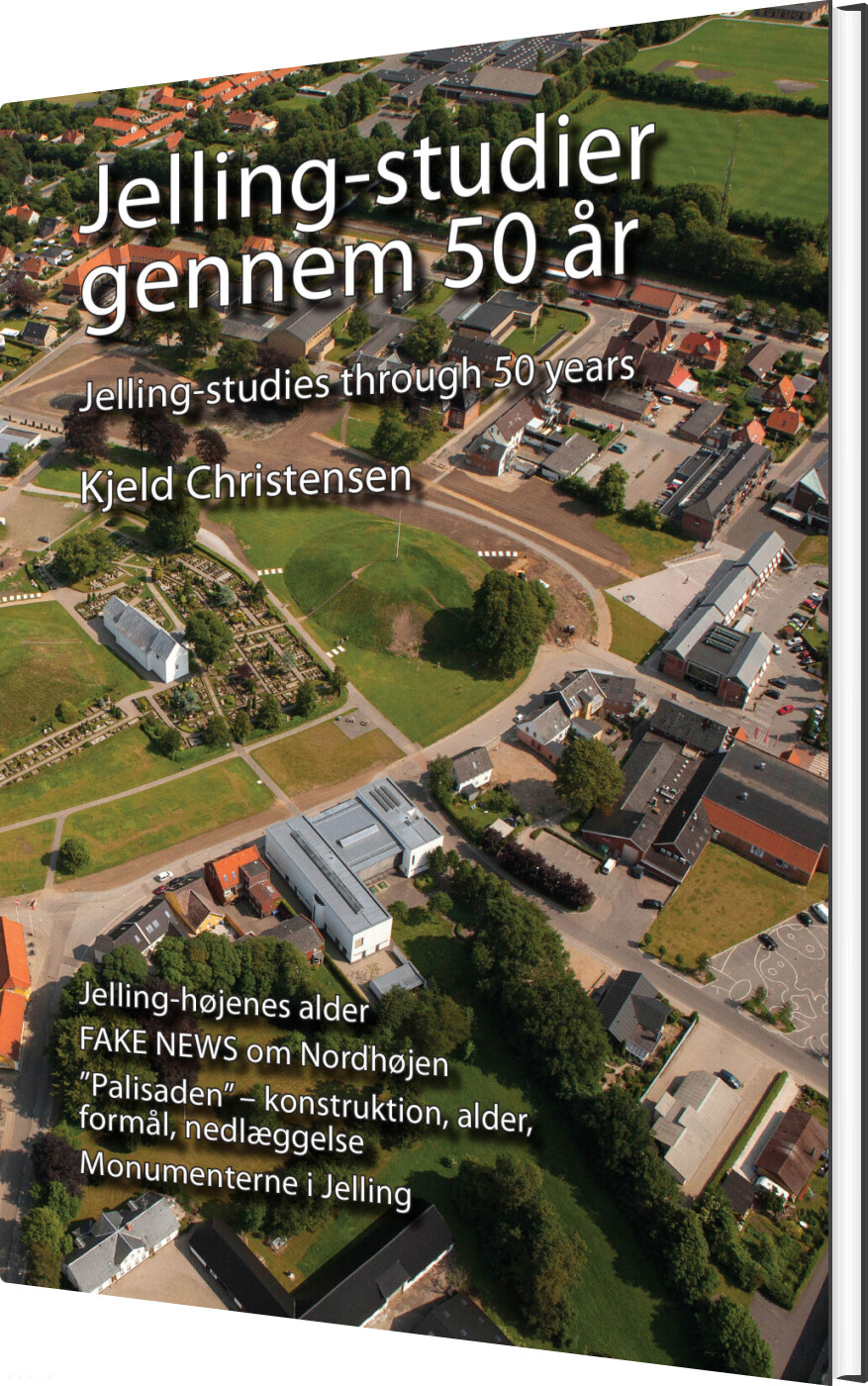 Jelling-studier Gennem 50 år - Kjeld Christensen - Bog