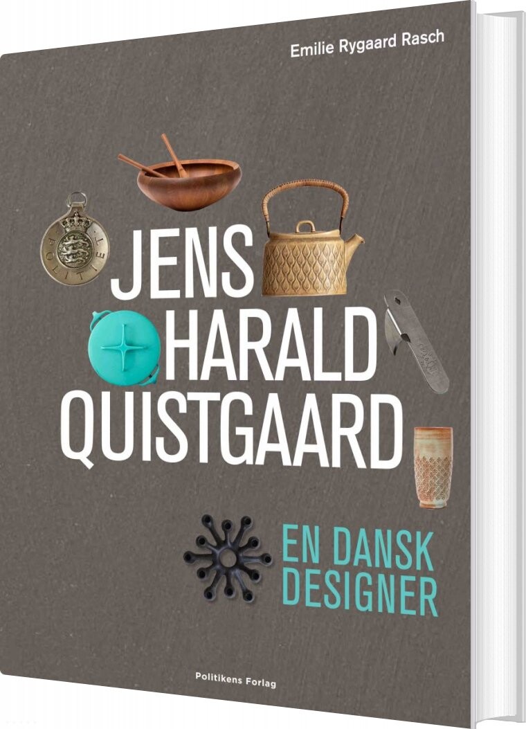 Jens Harald Quistgaard - En Dansk Designer - Emilie Rygaard Rasch - Bog