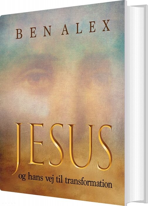 Billede af Jesus Og Hans Vej Til Transformation - Ben Alex - Bog