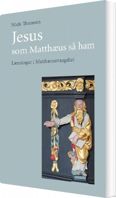 Billede af Jesus - Som Matthæus Så Ham - Niels Thomsen - Bog