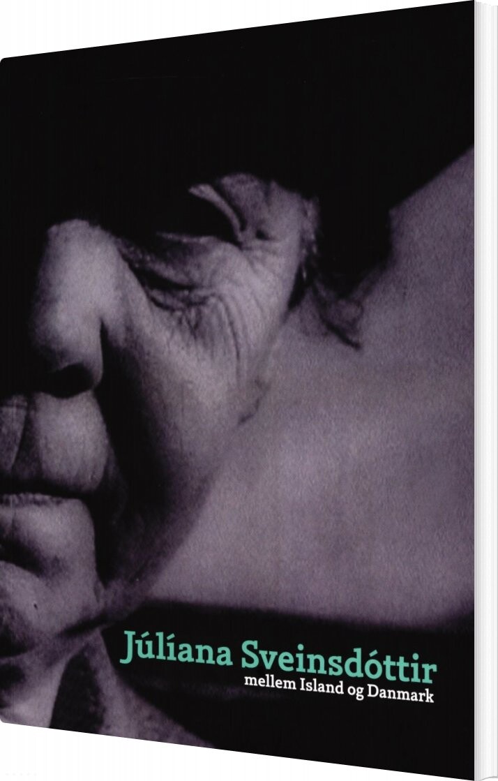 Júliana Sveinsdóttir Mellem Island Og Danmark - Anne Blond - Bog