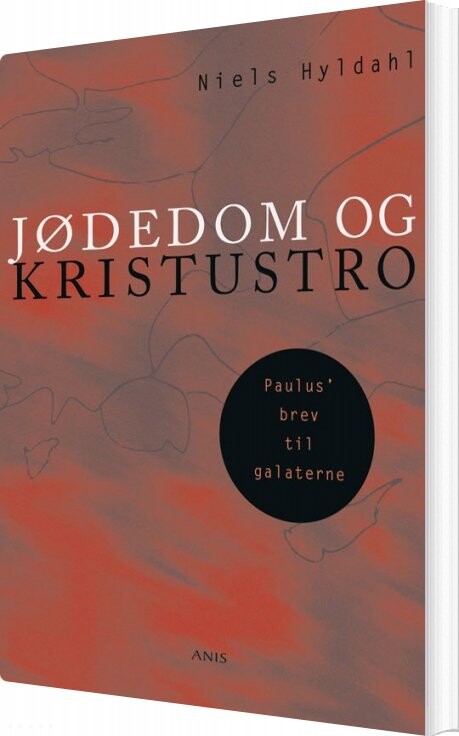 Billede af Jødedom Og Kristustro - Nils Hyldahl - Bog