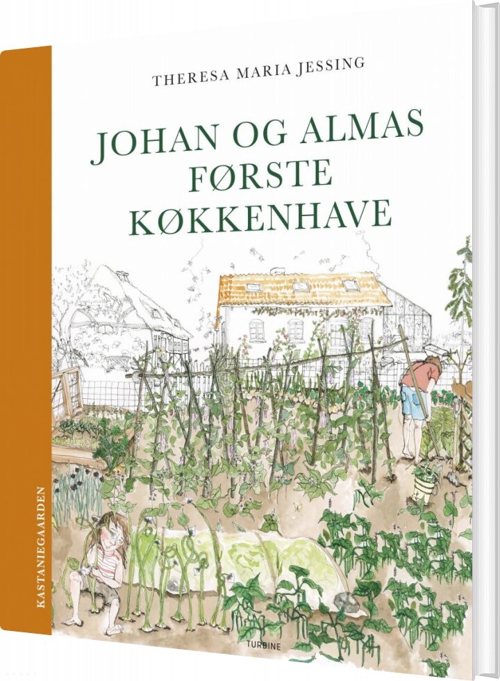 Billede af Johan Og Almas Første Køkkenhave - Theresa Maria Jessing - Bog