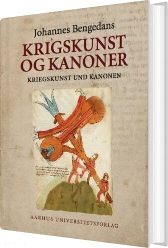 Billede af Krigskunst Og Kanoner - Johannes Bengedans - Bog