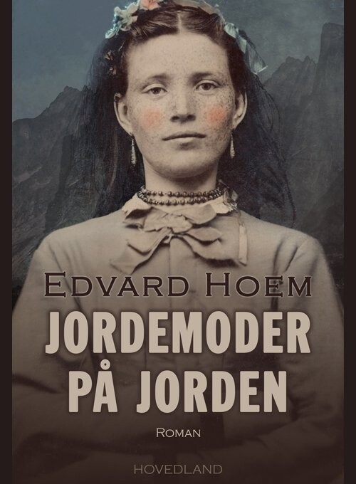 Billede af Jordemoder På Jorden - Edvard Hoem - Bog