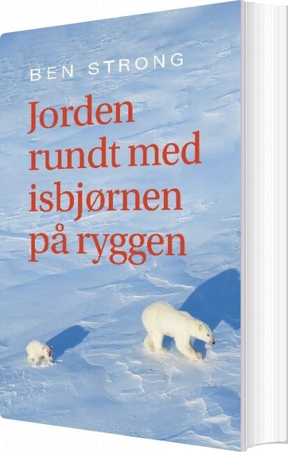 Billede af Jorden Rundt Med Isbjørnen På Ryggen - Ben Strong - Bog