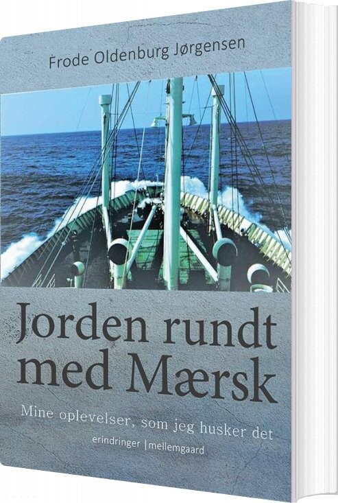 Jorden Rundt Med Mærsk - Frode Oldenburg Jørgensen - Bog