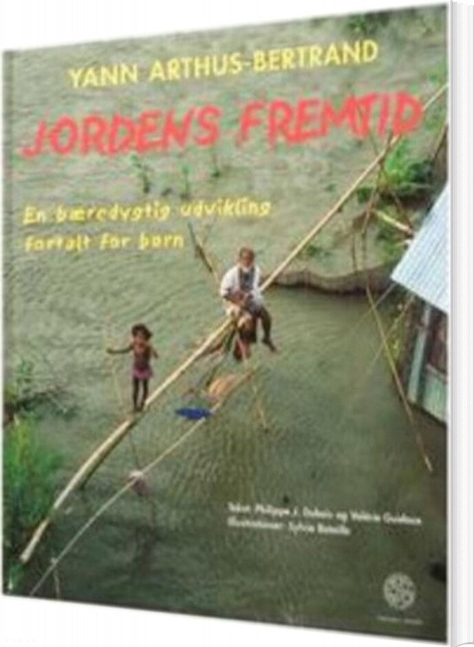 Jordens Fremtid - Yann Arthus-bertrand - Bog