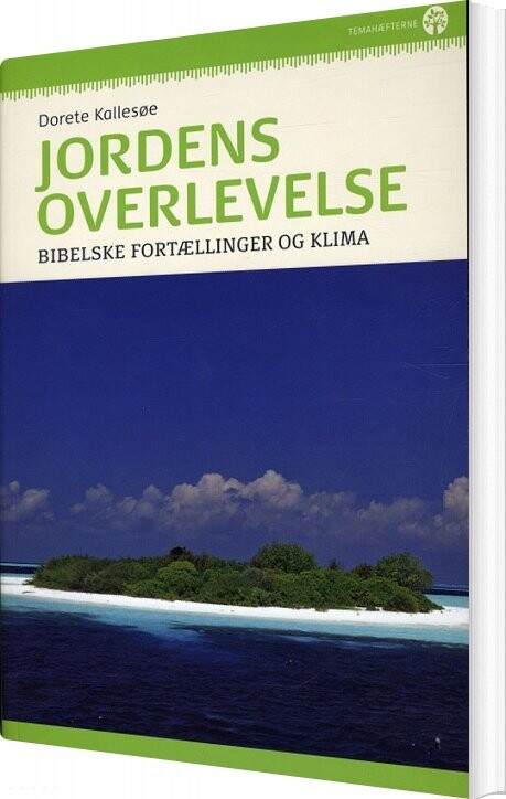 Billede af Jordens Overlevelse - Bibelske Fortællinger Og Klima - Dorete Kallesøe - Bog