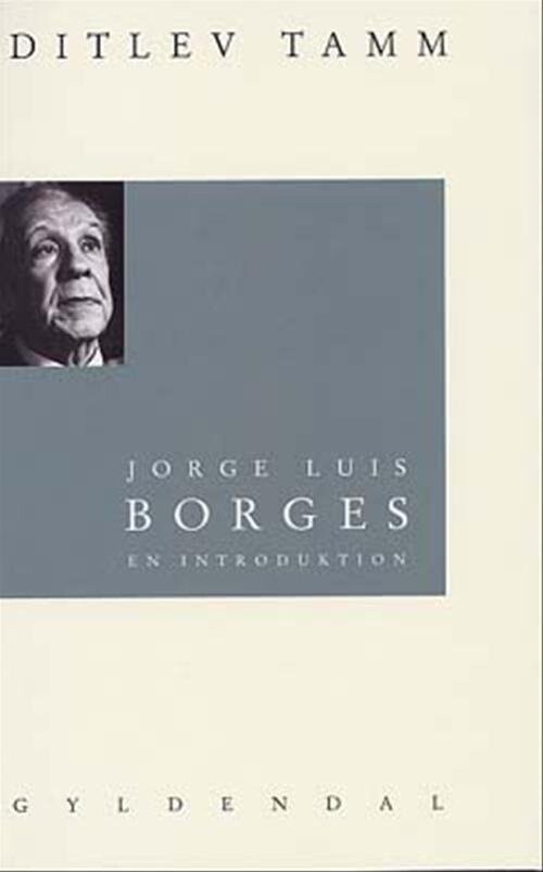 Billede af Jorge Luis Borges - Ditlev Tamm - Bog