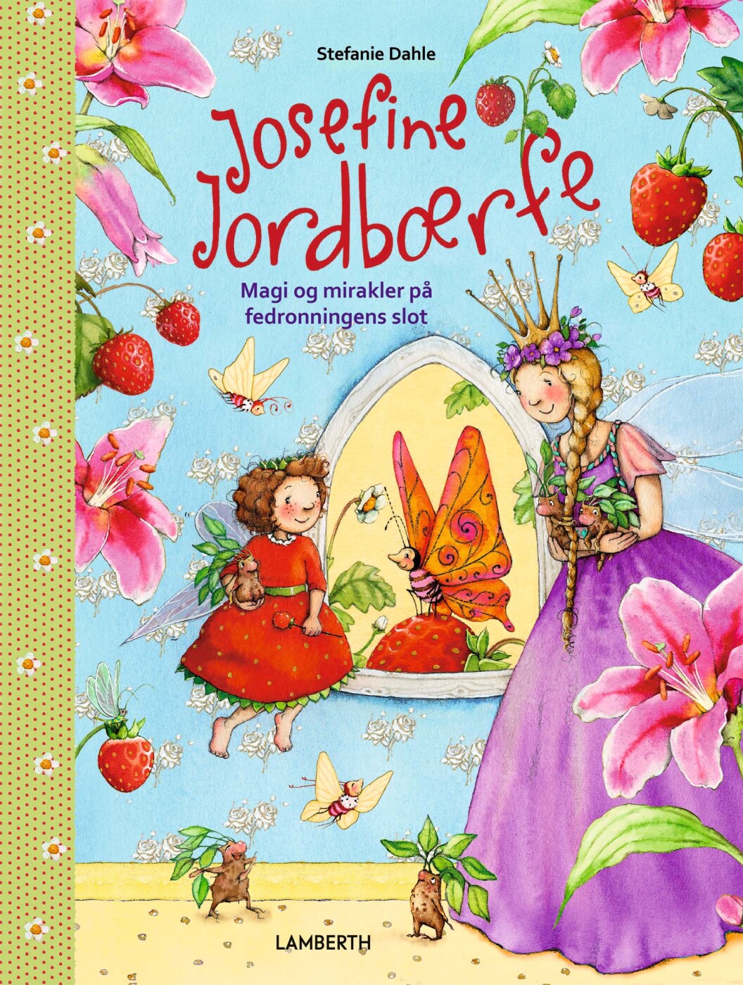 Josefine Jordbærfe - Stefanie Dahle - Bog