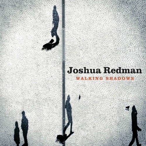 Joshua Redman - Walking Shadows - CD