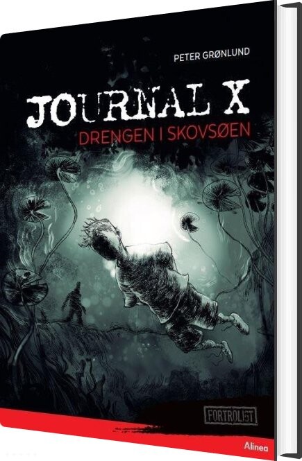 Journal X, Drengen I Skovsøen, Rød Læseklub - Peter Grønlund - Bog