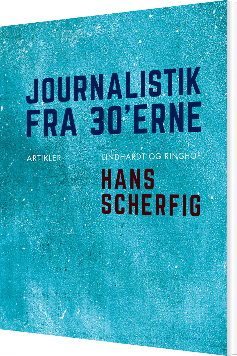 Journalistik Fra 30'erne - Hans Scherfig - Bog