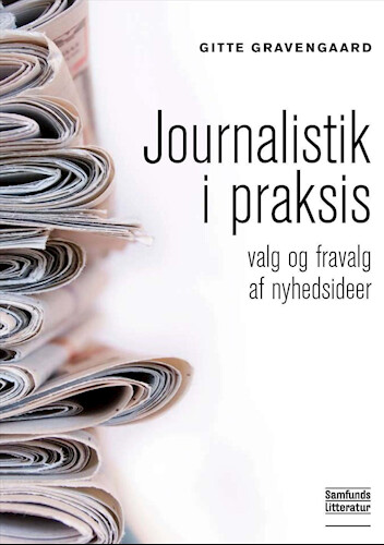 Billede af Journalistik I Praksis - Gitte Gravengaard - Bog