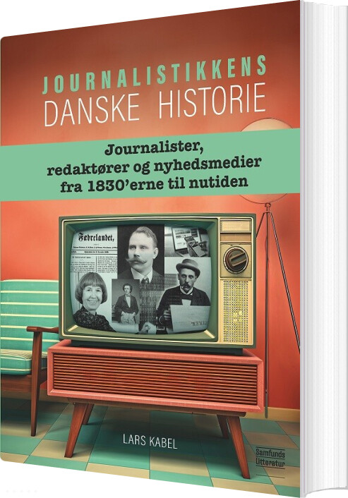 Billede af Journalistikkens Danske Historie - Lars Kabel - Bog