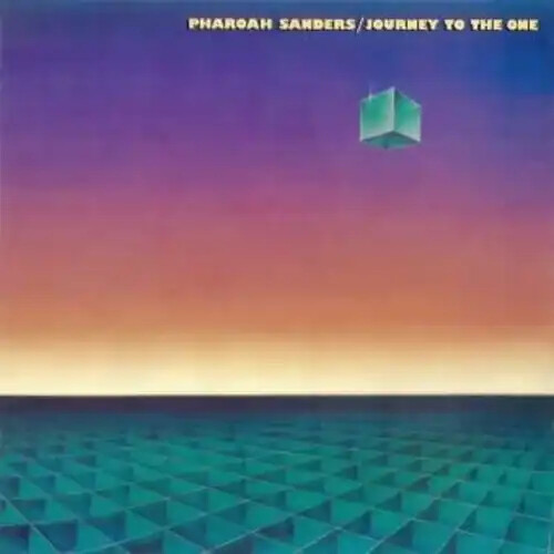 Pharoah Sanders - Journey To The One - Vinyl Lp