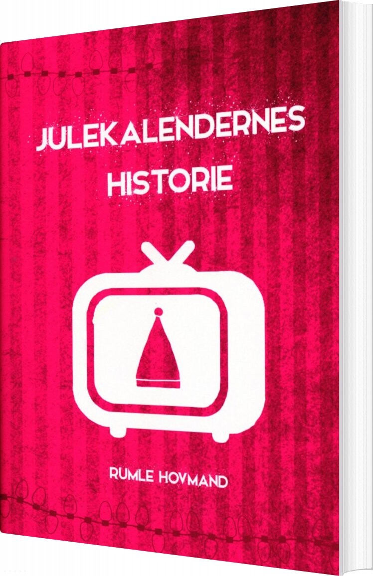 Julekalendernes Historie - Rumle Hovmand - Bog