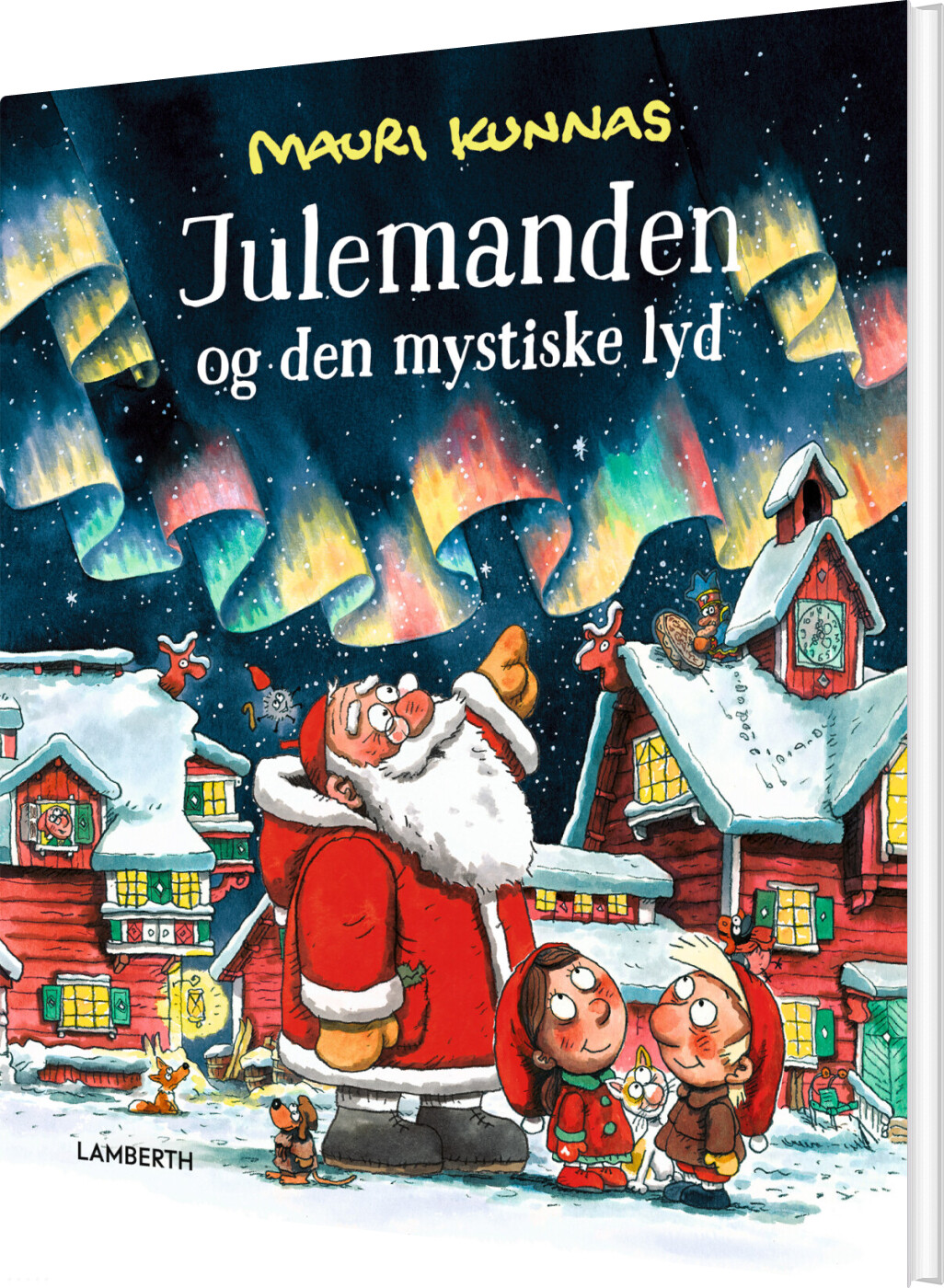 Julemanden Og Den Mystiske Lyd - Mauri Kunnas - Bog