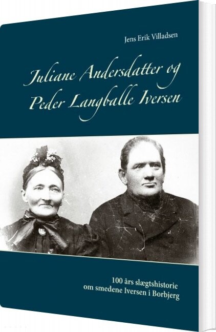 Billede af Juliane Andersdatter Og Peder Langballe Iversen - Jens Erik Villadsen - Bog
