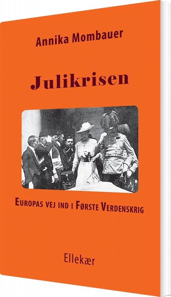 Julikrisen - Annika Mombauer - Bog