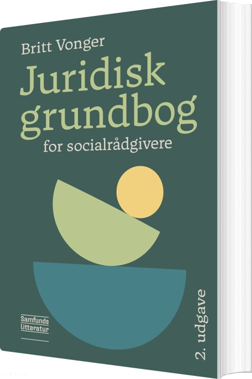 Juridisk Grundbog For Socialrådgivere - Britt Vonger - Bog