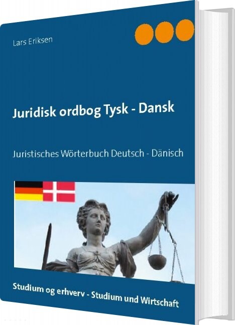  Juridisk Ordbog Tysk - Dansk - Lars Eriksen - Bog