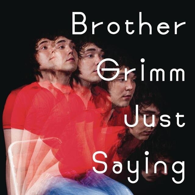 Brother Grimm - Just Saying - CD