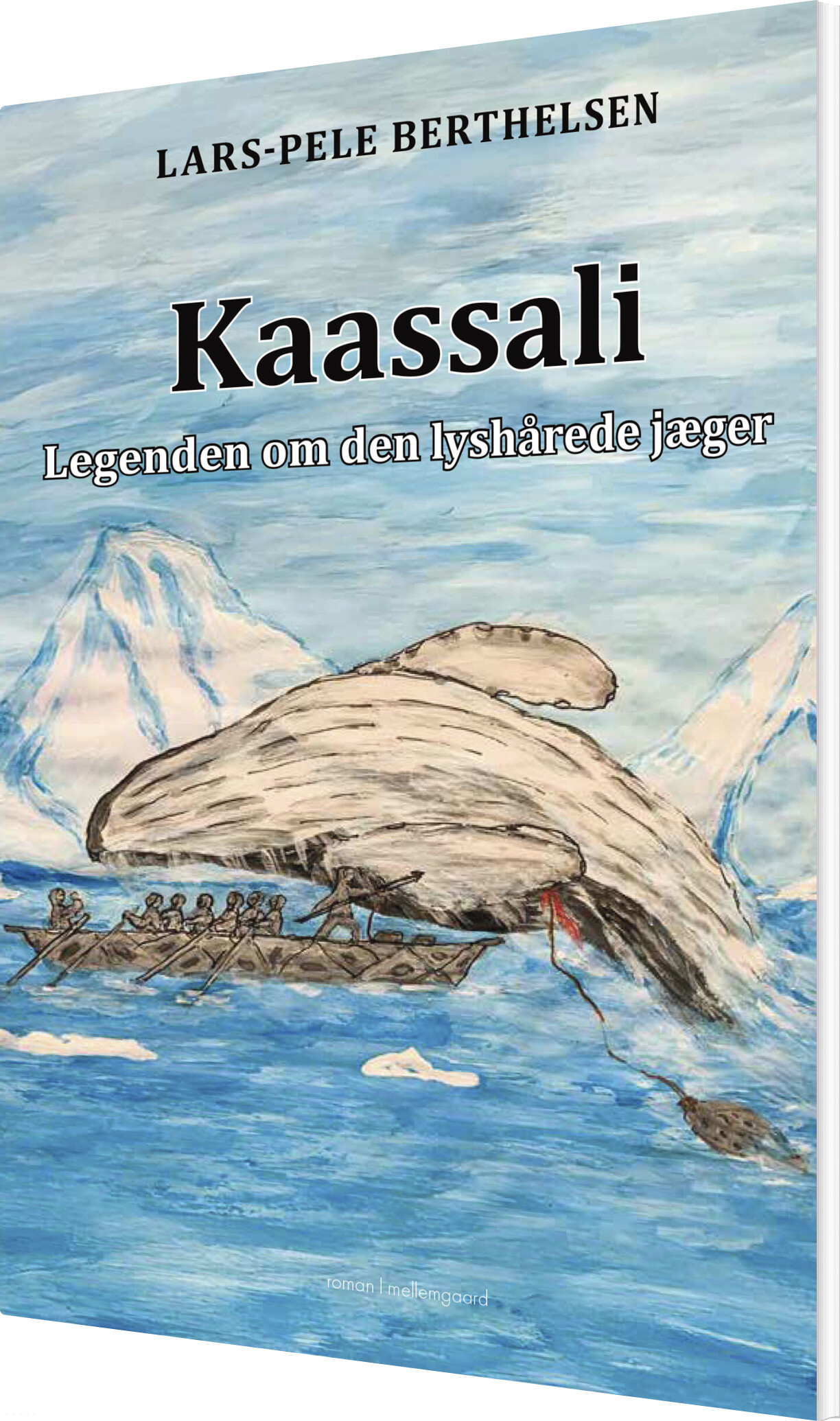Kaassali: Legenden Om Den Lyshårede Jæger - Lars-pele Berthelsen - Bog