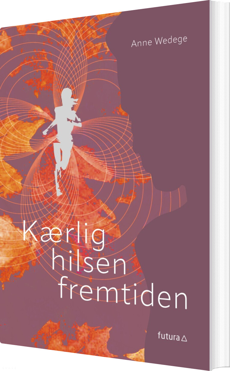 Kærlig Hilsen Fremtiden - Anne Wedege - Bog