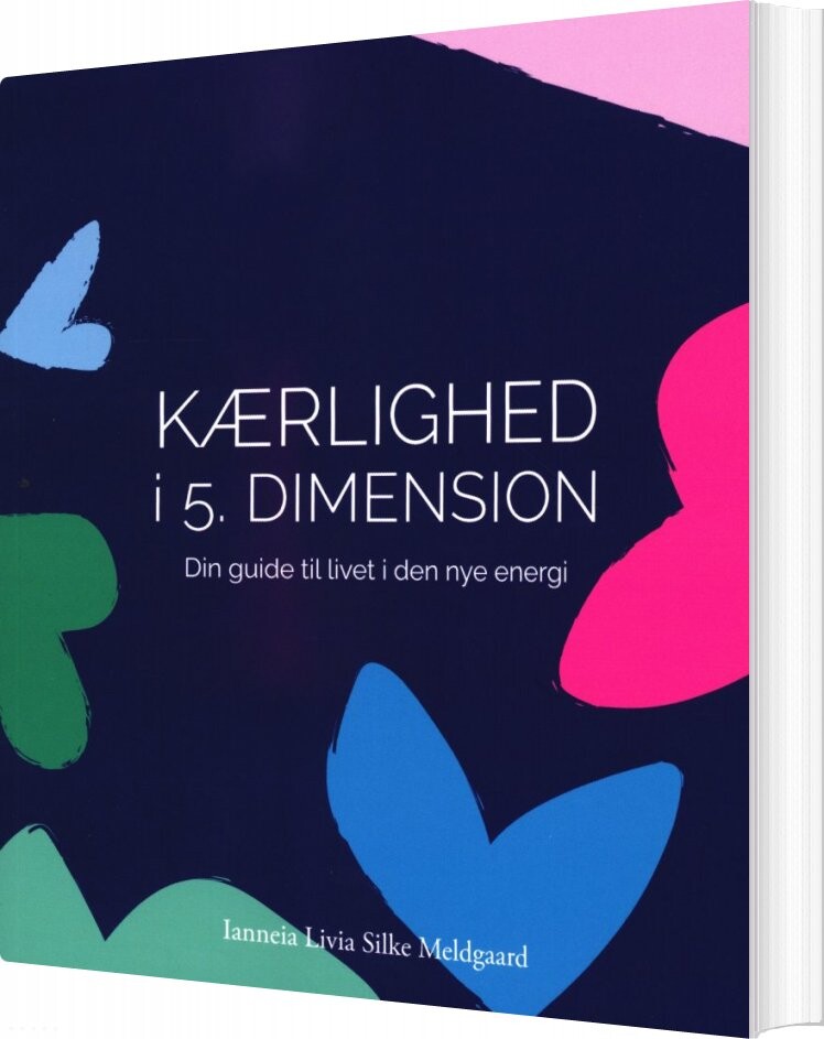 Billede af Kærlighed I 5. Dimension - Ianneia Livia Silke Meldgaard - Bog