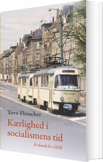 Billede af Kærlighed I Socialismens Tid - Tove Fleischer - Bog