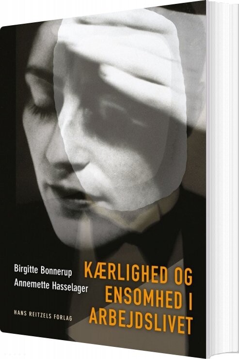 Billede af Kærlighed Og Ensomhed I Arbejdslivet - Annemette Hasselager - Bog