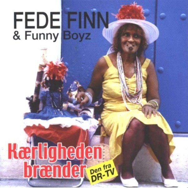 Fede Finn Og Funny Boyz - Kærligheden Brænder - CD