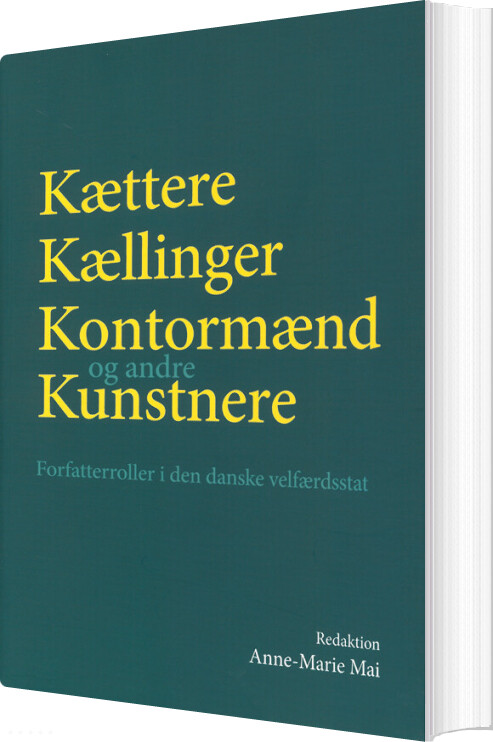 Kættere, Kællinger, Kontormænd Og Andre Kunstnere - Bog