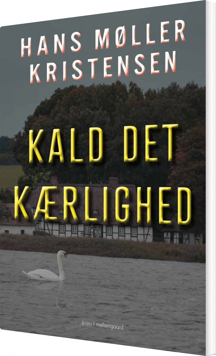 Kald Det Kærlighed - Hans Møller Kristensen - Bog