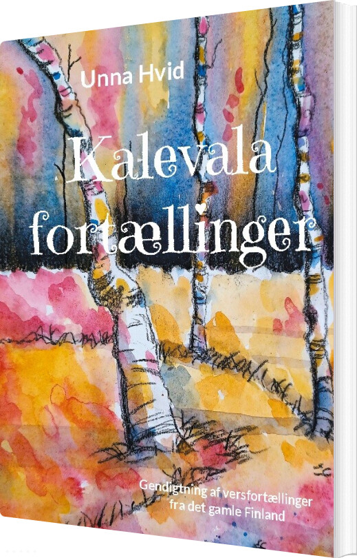 Kalevalafortællinger - Unna Hvid - Bog