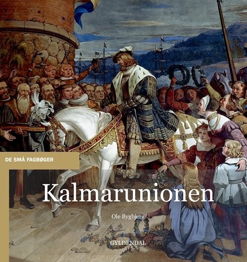 Billede af Kalmarunionen - Ole Bygbjerg - Bog hos Gucca.dk