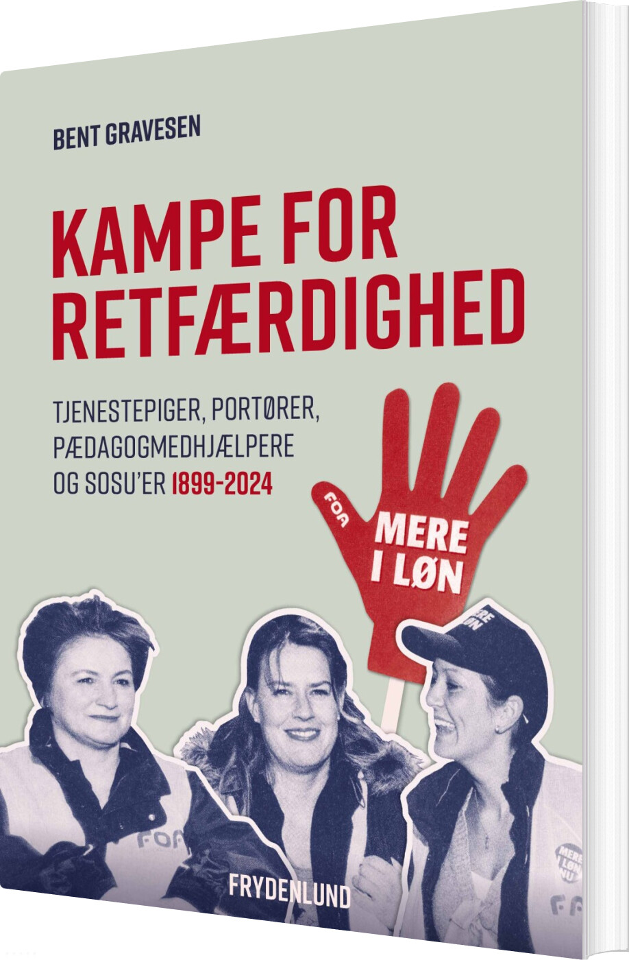 Kampe For Retfærdighed - Bent Gravesen - Bog