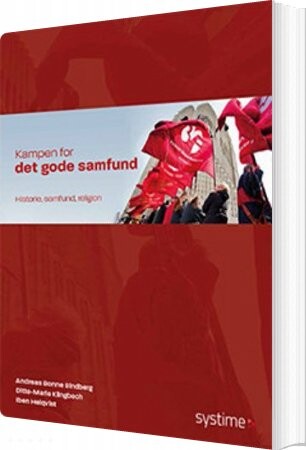 Kampen For Det Gode Samfund - Andreas Bonne Sindberg - Bog