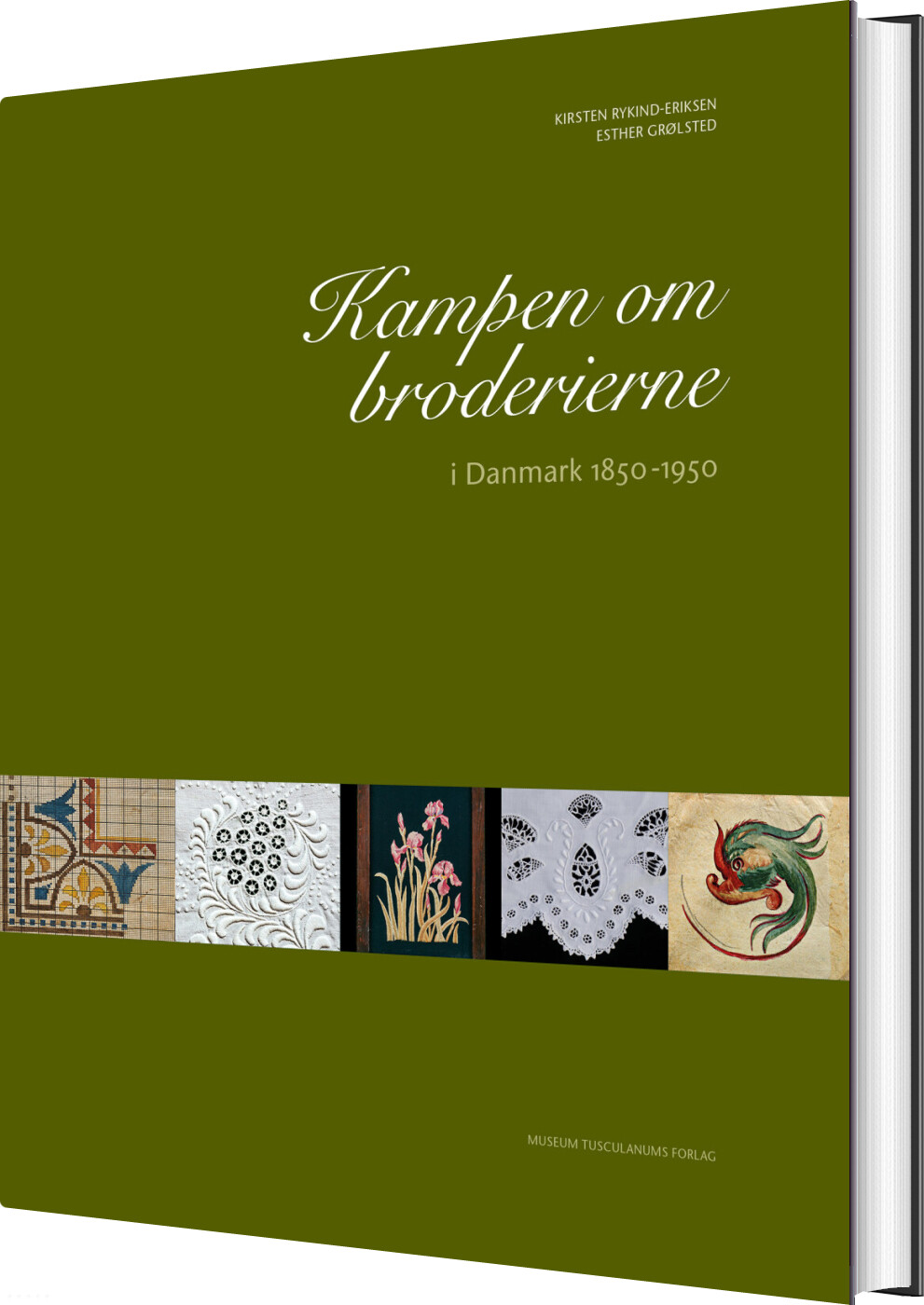 Kampen Om Broderierne I Danmark 1850-1950 - Kirsten Rykind-eriksen - Bog