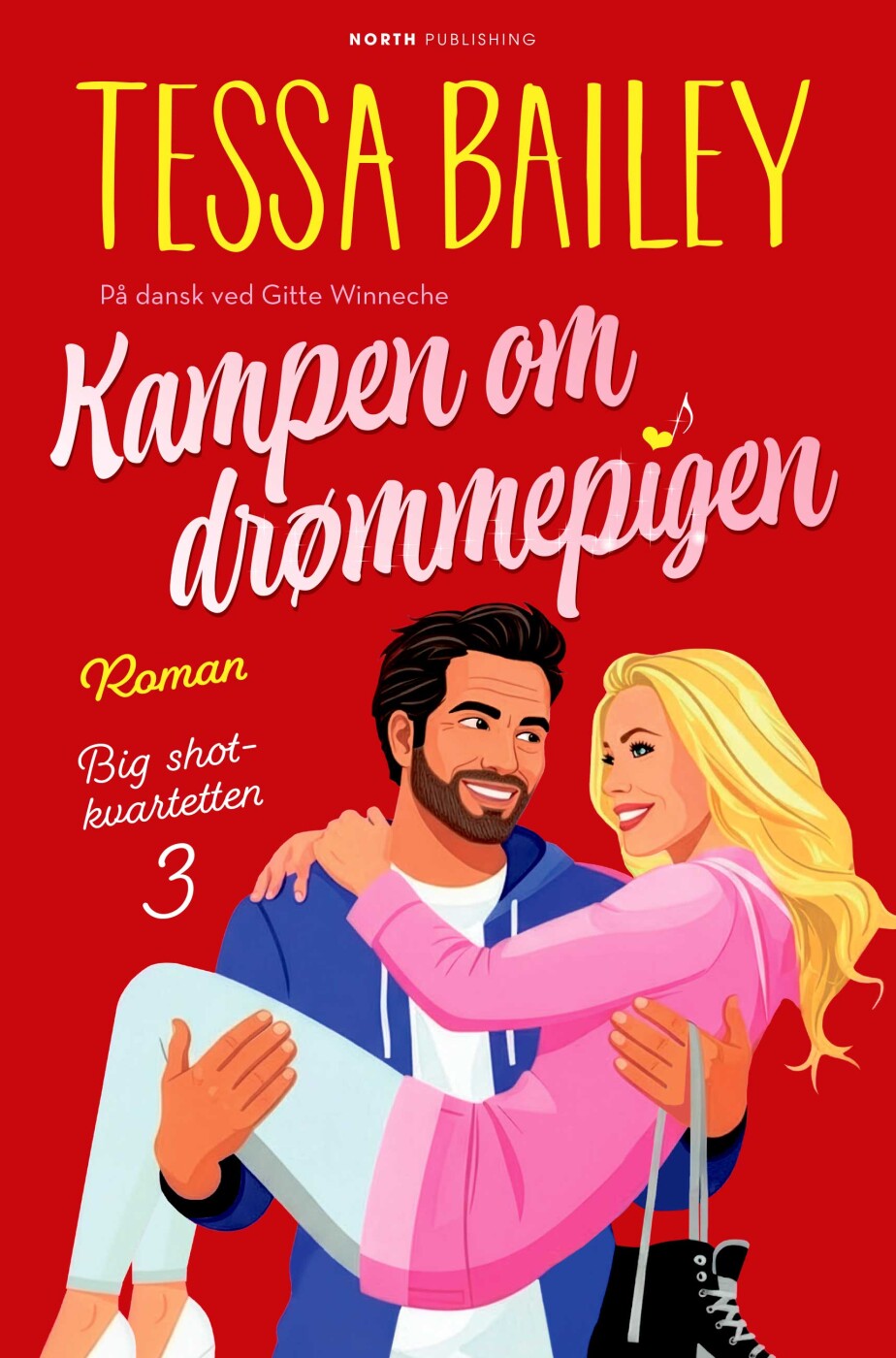 Kampen Om Drømmepigen - Tessa Bailey - Bog