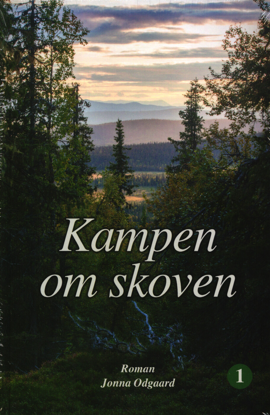 Kampen Om Skoven Bind 1 Og 2 Jonna Odgaard Bog