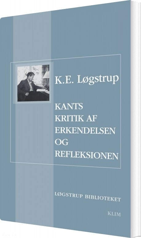 Billede af Kants Kritik Af Erkendelsen Og Refleksionen - K.e. Løgstrup - Bog