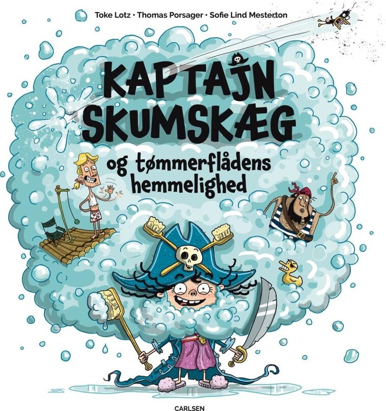 Kaptajn Skumskæg Og Tømmerflådens Hemmelighed - Thomas Porsager - Bog