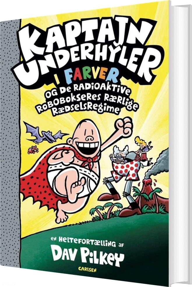 Se Kaptajn Underhyler I Farver 10 - Og De Radioaktive Robobokseres Rærlige Rædselsregime - Dav Pilkey - Bog hos Gucca.dk