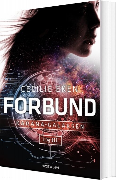 Karanagalaksen Log Iii. Forbund - Cecilie Eken - Bog