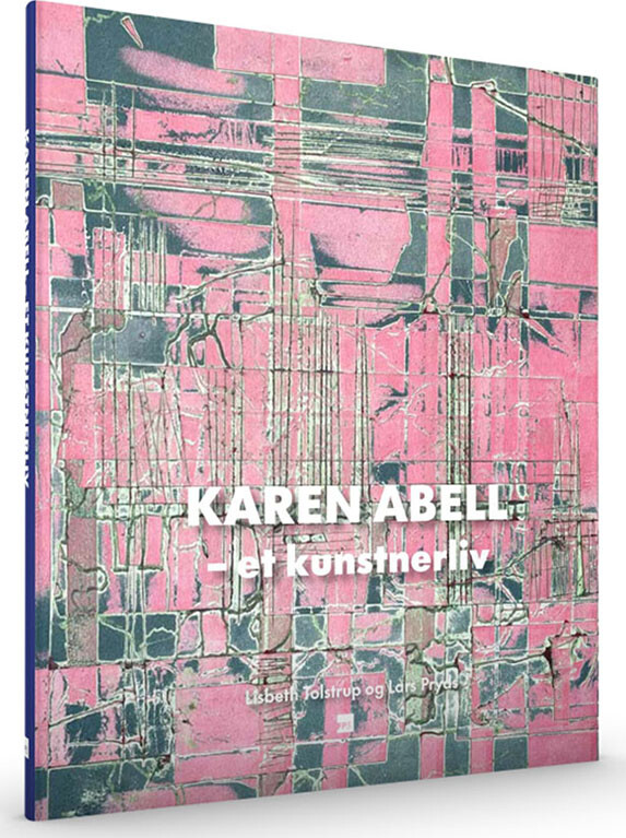 Billede af Karen Abell - Et Kunstnerliv - Lisbeth Tolstrup - Bog